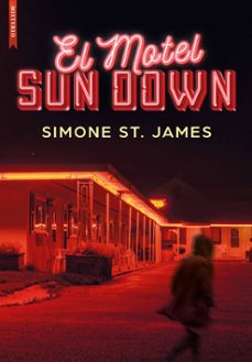 el motel sun down (ebook)-simone st.james-9788419386182