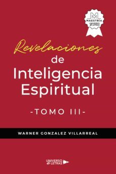 revelaciones de inteligencia espiritual tomo iii (ebook)-warner gonzález villarreal-9788419390875
