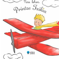nire lehen printze txikia-antoine de saint-exupery-9788419472175