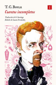 cuentos incompletos-t. c. boyle-9788419581075