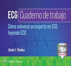 ecg. cuaderno de trabajo. como volverse un experto en ecg leyendo ecg-9788419663375