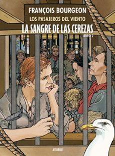 la sangre de las cerezas. tomo 2-françois bourgeon-9788419670175