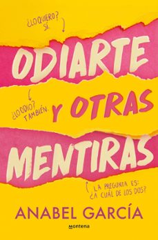odiarte y otras mentiras-anabel garcia-9788419746375