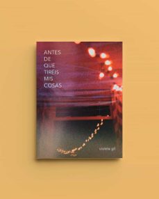 antes de que tireis mis cosas (ebook)-violeta gil-9788419753175