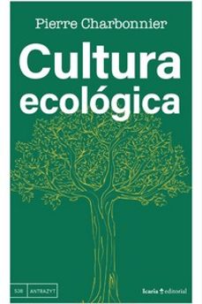 cultura ecologica-charbonnier pierre-9788419778475
