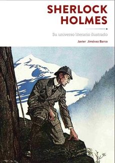 sherlock holmes. su universo literario ilustrado-javier jimenez barco-9788419790675