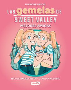 las gemelas de sweet valley: mejores amigas (libro 1)-9788419802675