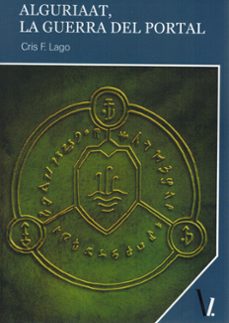 alguriaat, la guerra del portal-cris f. lago-9788419805775