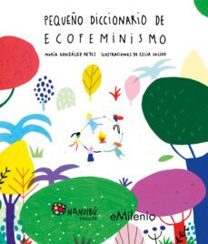 pequeño diccionario de ecofeminismo (epub) (ebook)-maria gonzalez reyes-celia sacido martin-9788419884275