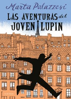 las aventuras del joven lupin-marta palazzesi-9788419910875
