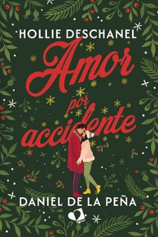amor por accidente-hollie deschanel-9788419941275
