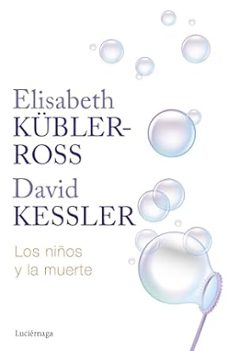 los niños y la muerte-elisabeth kubler-ross-9788419996275