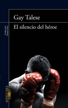 el silencio del heroe (ebook)-gay talese-9788420414775