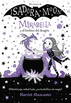 mirabella y el hechizo del dragón (mirabella 1)-harriet muncaster-9788420452975