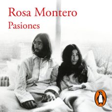 pasiones-rosa montero-9788420462875