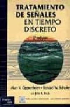 tratamiento de señales en tiempo discreto (2ª ed.)-alan v. oppenheim-ronald w. schafer-john r. buck-9788420529875