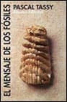 el mensaje de los fosiles-pascal tassy-9788420606675