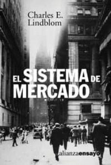 el sistema de mercado: que es, como funciona y como entenderlo-charles e. lindblom-9788420667775
