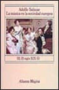 la musica en la sociedad europea: el siglo xix. primera epoca (vo l iii) (2ª ed.)-adolfo salazar-9788420685175
