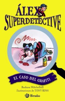 el caso del grafiti  (alex superdetective, 4)-9788421699775