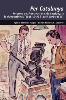 per catalunya portaveu del front nacional de catalunya a la clandestinitat i a l exili-agusti arrera i puigvo-9788423208975