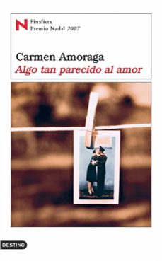 algo tan parecido al amor (finalista premio nadal 2007)-9788423339075