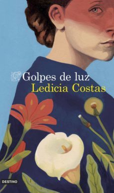 golpes de luz (ebook)-ledicia costas-9788423360475