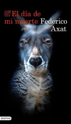 el dia de mi muerte (ebook)-federico axat-9788423367375