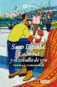 suso espada: estambul y el caballo de oro-9788424178475