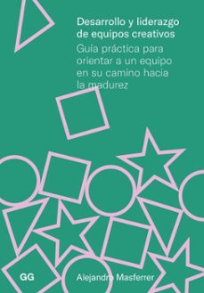 desarrollo y liderazgo de equipos creativos (ebook)-alejandro masferrer-9788425235375