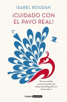 ¡cuidado con el pavo real!-isabel bogdan-9788425356575