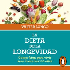 la dieta de la longevidad (audiolibro)-valter longo-9788425367175