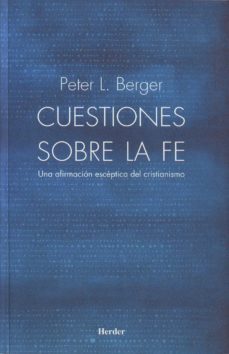 cuestiones sobre la fe: una afirmacion esceptica del cristianismo-9788425424175