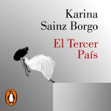 el tercer pais (audiolibro)-karina sainz borgo-9788426408075