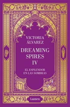el esplendor en las sombras (dreaming spires 4) (ebook)-victoria alvarez-9788426433275