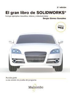 el gran libro de solidworks (3ª ed.)-sergio gomez gonzalez-9788426726575