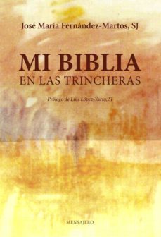 mi biblia en las trincheras-jose maria fernandez martos-9788427139275