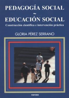 pedagogía social-educación social (ebook)-gloria perez serrano-9788427722675
