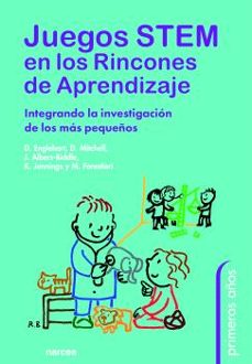 juegos stem en los rincones de aprendizaje: integrando la investigacion de los mas pequeños-deirdre englehart-debby mitchell-9788427727175