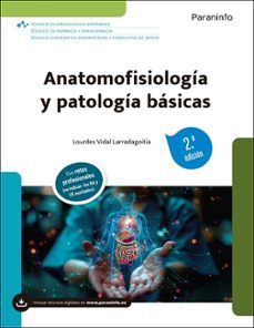 anatomofisiología y patología básicas (2ª edición 2026)-lourdes vidal larradagoitia-9788428372275
