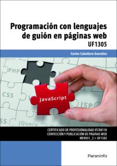 (uf1305) programacion con lenguajes de guion en paginas web-carlos caballero gonzalez-9788428396875