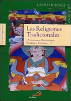 las religiones tradicionales: animismo, hinduismo, budismo, taois mo...-9788428524575