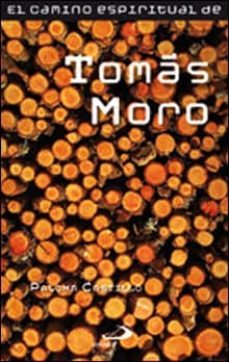 tomas moro: el camino espiritual-paloma castillo-9788428534475