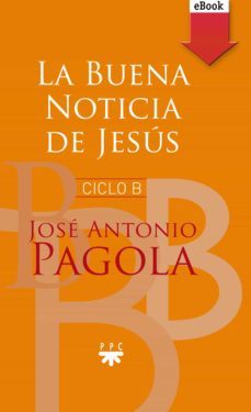 la buena noticia de jesus. ciclo b (ebook)-9788428832175