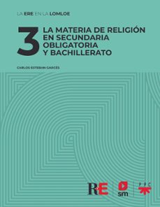 3 la materia de religion en secundaria obligatoria y bachillerato-carlos esteban garces-9788428840675