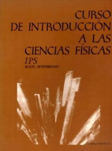 i p s curso de introduccion a las ciencias fisicas-uri haber schaim-9788429140675