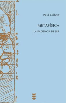 metafisica: la paciencia de ser-9788430116775
