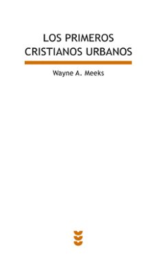 primeros cristianos urbanos-wayne a. meecks-9788430118175