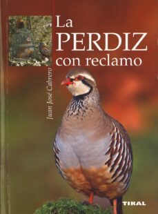 la perdiz con reclamos-juan jose cabrero-9788430572175