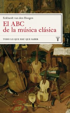 el abc de la musica clasica: todo lo que hay que saber (incluye 2 cd)-9788430605675